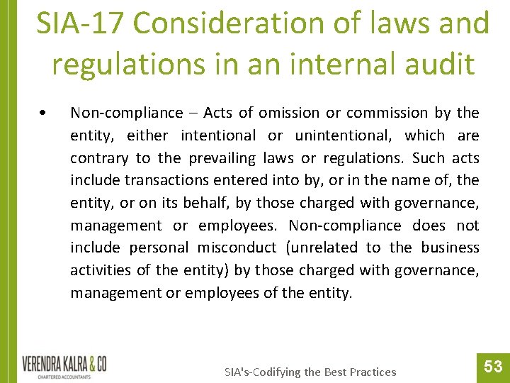 SIA-17 Consideration of laws and regulations in an internal audit • Non-compliance – Acts