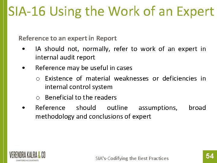 SIA-16 Using the Work of an Expert Reference to an expert in Report •