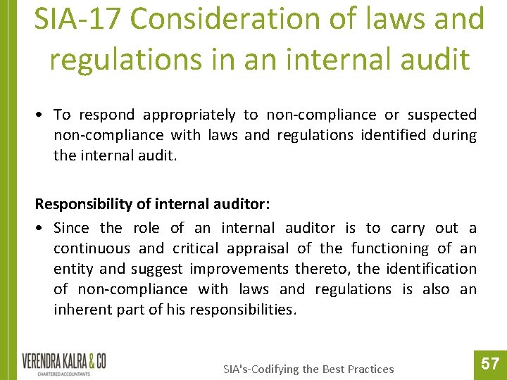 SIA-17 Consideration of laws and regulations in an internal audit • To respond appropriately
