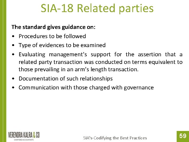 SIA-18 Related parties 4 th May 2013 The standard gives guidance on: • Procedures