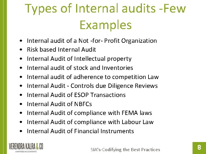 Types of Internal audits -Few Examples • • • Internal audit of a Not