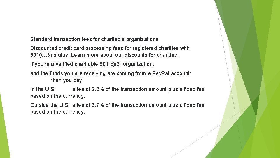 Standard transaction fees for charitable organizations Discounted credit card processing fees for registered charities