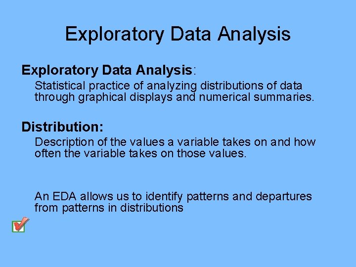 Exploratory Data Analysis: Statistical practice of analyzing distributions of data through graphical displays and Exploratory Data Analysis: Statistical practice of analyzing distributions of data through graphical displays and