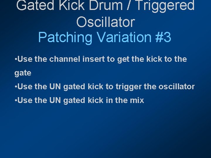 Gated Kick Drum / Triggered Oscillator Patching Variation #3 • Use the channel insert