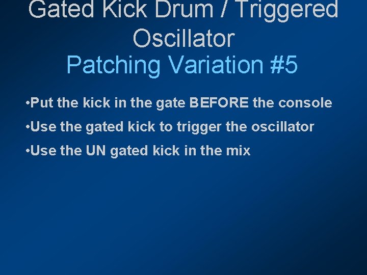 Gated Kick Drum / Triggered Oscillator Patching Variation #5 • Put the kick in