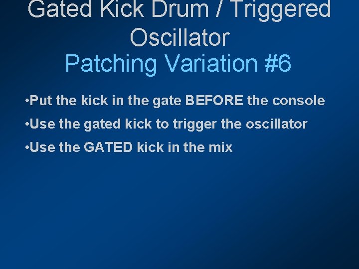 Gated Kick Drum / Triggered Oscillator Patching Variation #6 • Put the kick in