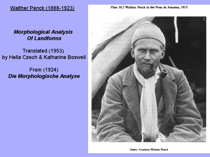 Walther Penck (1888 -1923) Morphological Analysis Of Landforms Translated (1953) by Hella Czech &