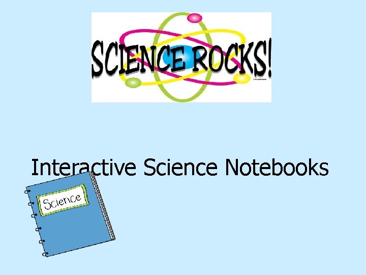 Interactive Science Notebooks 