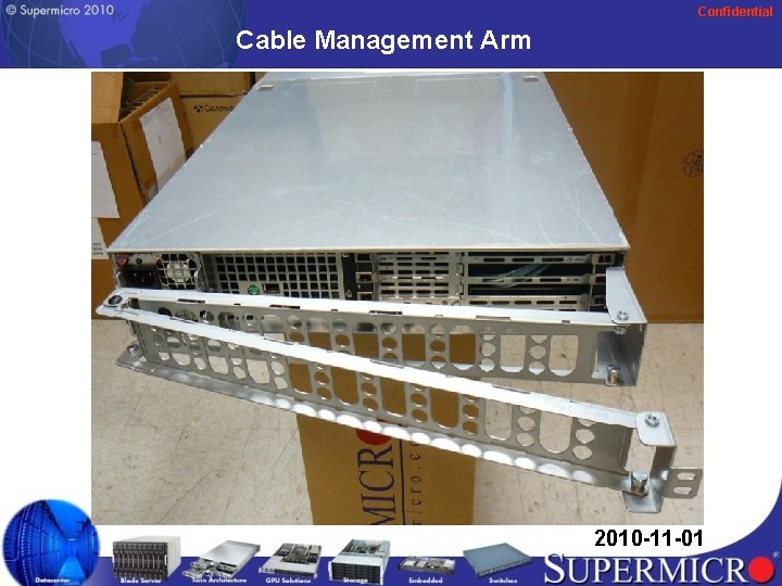 Confidential Cable Management Arm 2010 -11 -01 