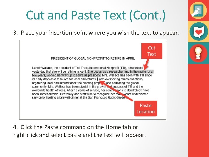 Cut and Paste Text (Cont. ) 3. Place your insertion point where you wish