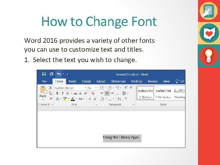 How to Change Font Word 2016 provides a variety of other fonts you can