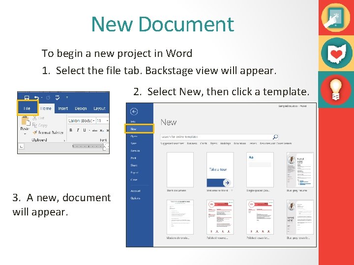 New Document To begin a new project in Word 1. Select the file tab.