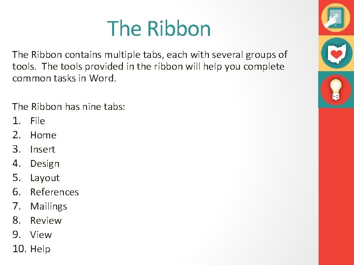 The Ribbon contains multiple tabs, each with several groups of tools. The tools provided