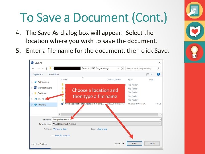 To Save a Document (Cont. ) 4. The Save As dialog box will appear.