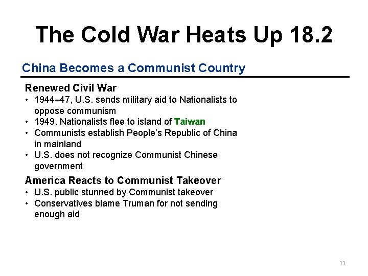 The Cold War Heats Up 18. 2 China Becomes a Communist Country Renewed Civil