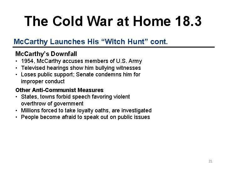 The Cold War at Home 18. 3 Mc. Carthy Launches His “Witch Hunt” cont.