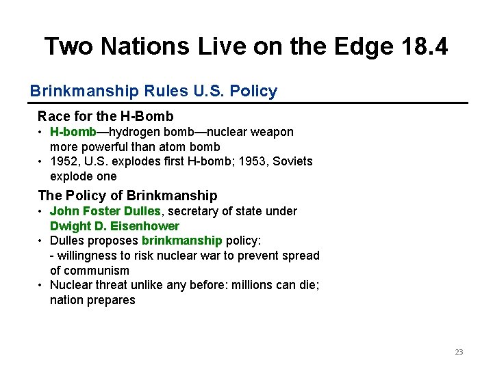Two Nations Live on the Edge 18. 4 Brinkmanship Rules U. S. Policy Race