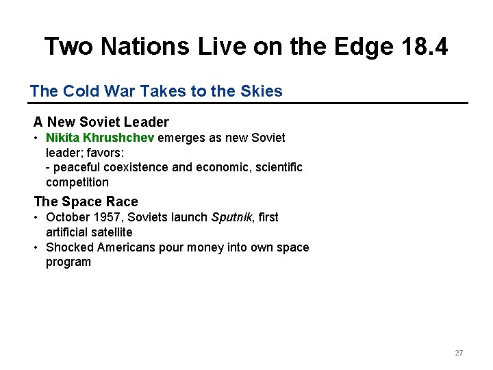 Two Nations Live on the Edge 18. 4 The Cold War Takes to the