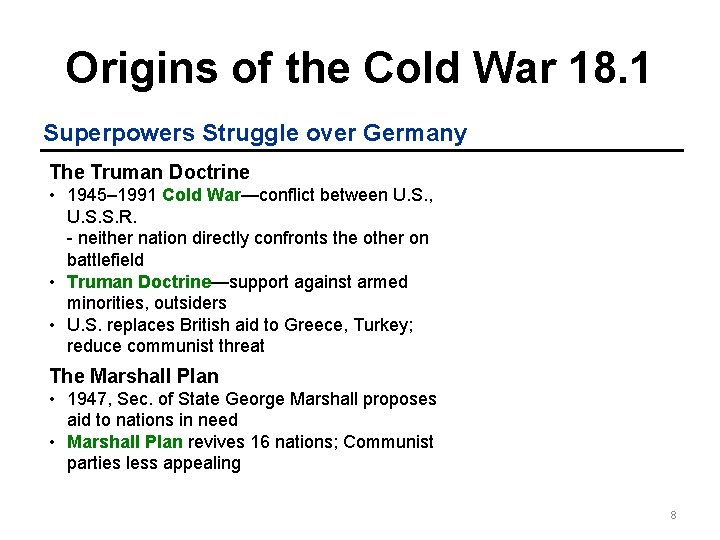 Origins of the Cold War 18. 1 Superpowers Struggle over Germany The Truman Doctrine