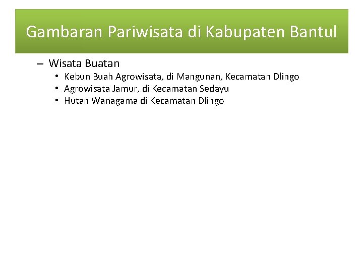 Gambaran Pariwisata di Kabupaten Bantul – Wisata Buatan • Kebun Buah Agrowisata, di Mangunan,