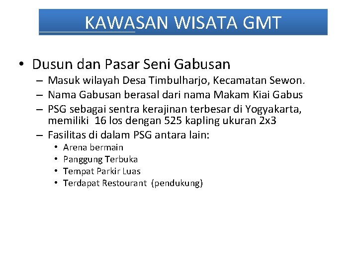 KAWASAN WISATA GMT • Dusun dan Pasar Seni Gabusan – Masuk wilayah Desa Timbulharjo,