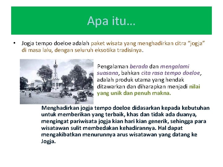 Apa itu… • Jogja tempo doeloe adalah paket wisata yang menghadirkan citra “jogja” di