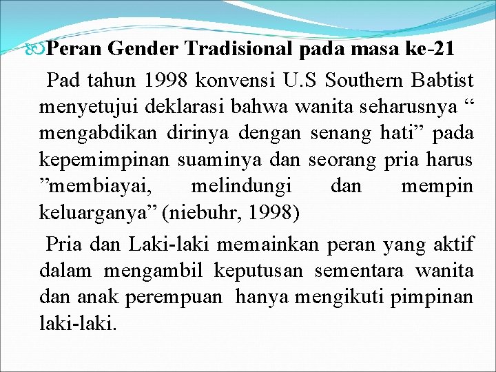  Peran Gender Tradisional pada masa ke-21 Pad tahun 1998 konvensi U. S Southern