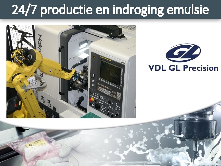 24/7 productie en indroging emulsie 