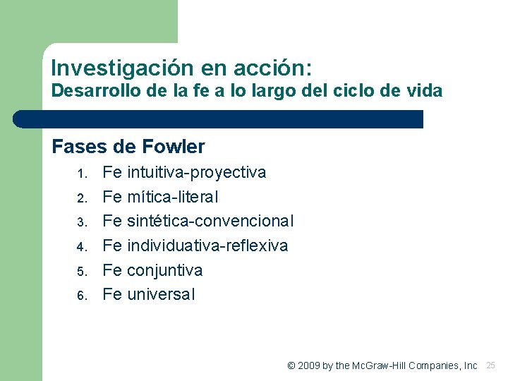 Investigación en acción: Desarrollo de la fe a lo largo del ciclo de vida