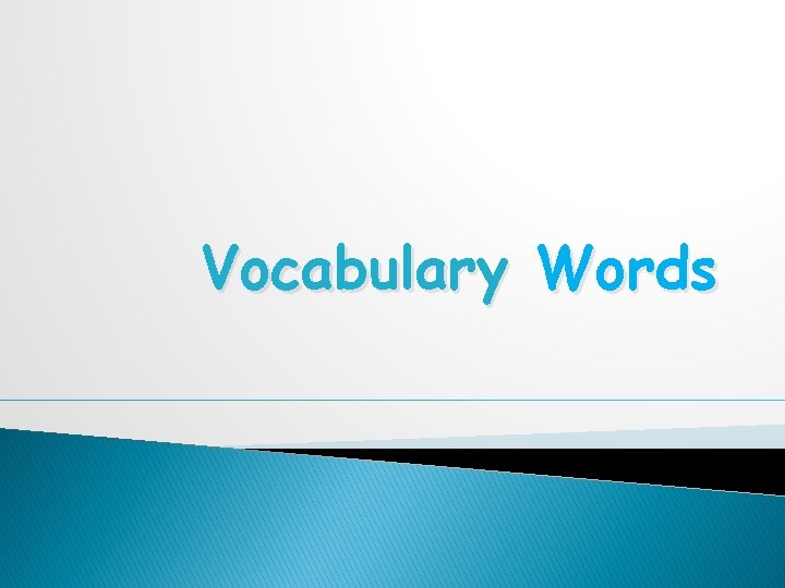 Vocabulary Words 