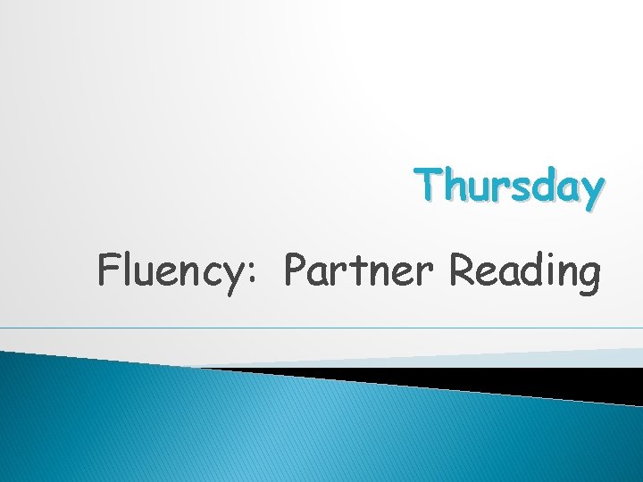 Thursday Fluency: Partner Reading 