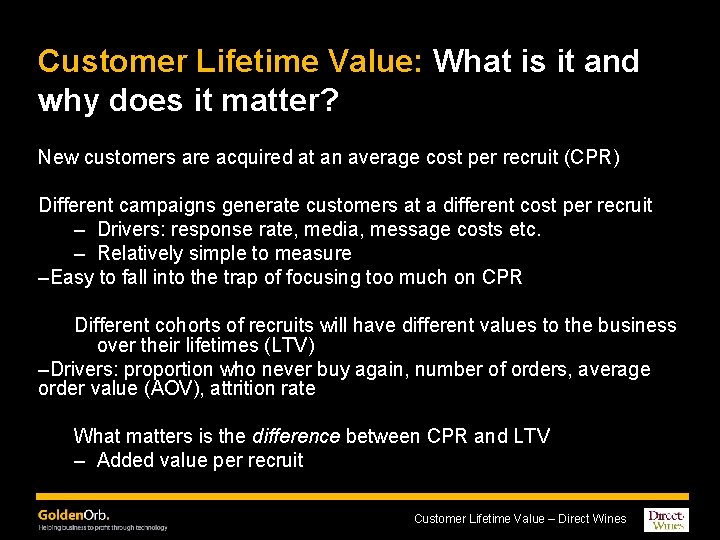 Customer Lifetime Value: What is it and why does it matter? New customers are