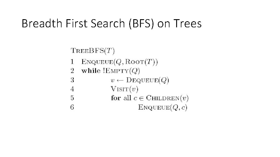 Breadth First Search (BFS) on Trees 