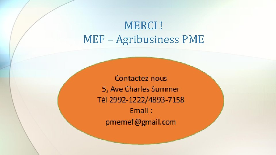 MERCI ! MEF – Agribusiness PME 