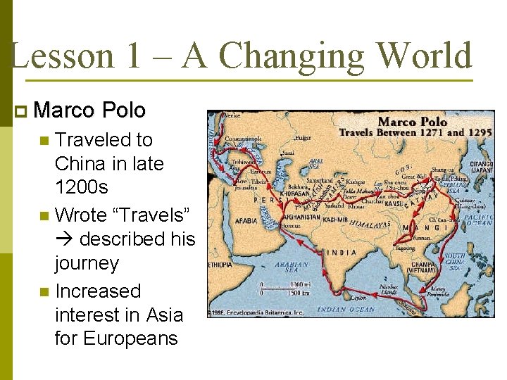 Lesson 1 – A Changing World p Marco Polo Traveled to China in late