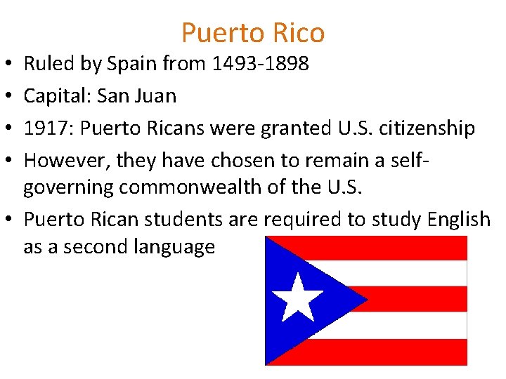 Puerto Rico Ruled by Spain from 1493 -1898 Capital: San Juan 1917: Puerto Ricans Puerto Rico Ruled by Spain from 1493 -1898 Capital: San Juan 1917: Puerto Ricans