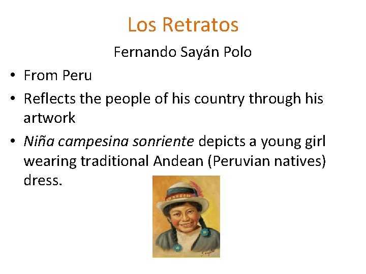 Los Retratos Fernando Sayán Polo • From Peru • Reflects the people of his Los Retratos Fernando Sayán Polo • From Peru • Reflects the people of his