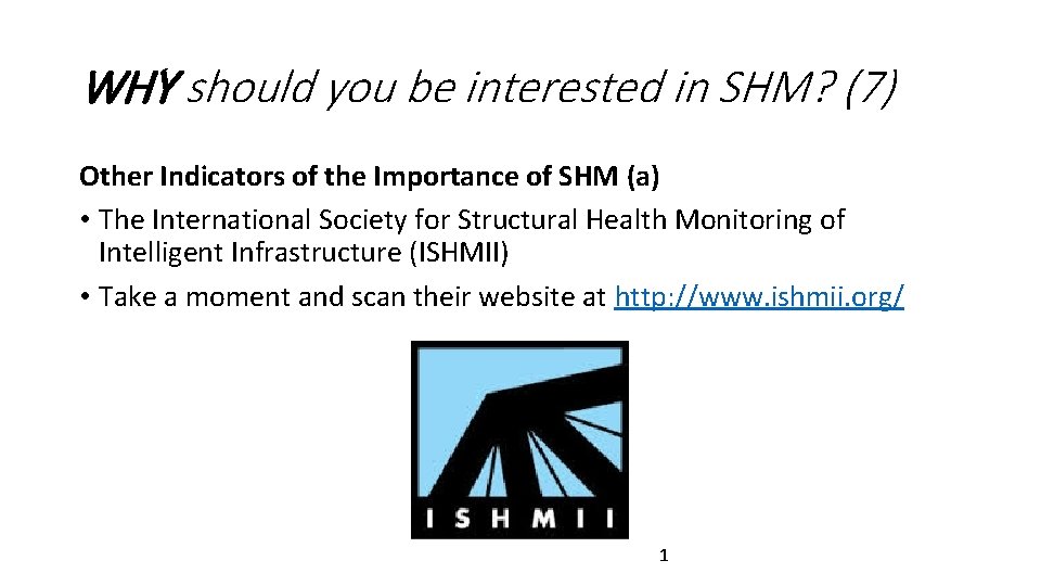 WHY should you be interested in SHM? (7) Other Indicators of the Importance of WHY should you be interested in SHM? (7) Other Indicators of the Importance of