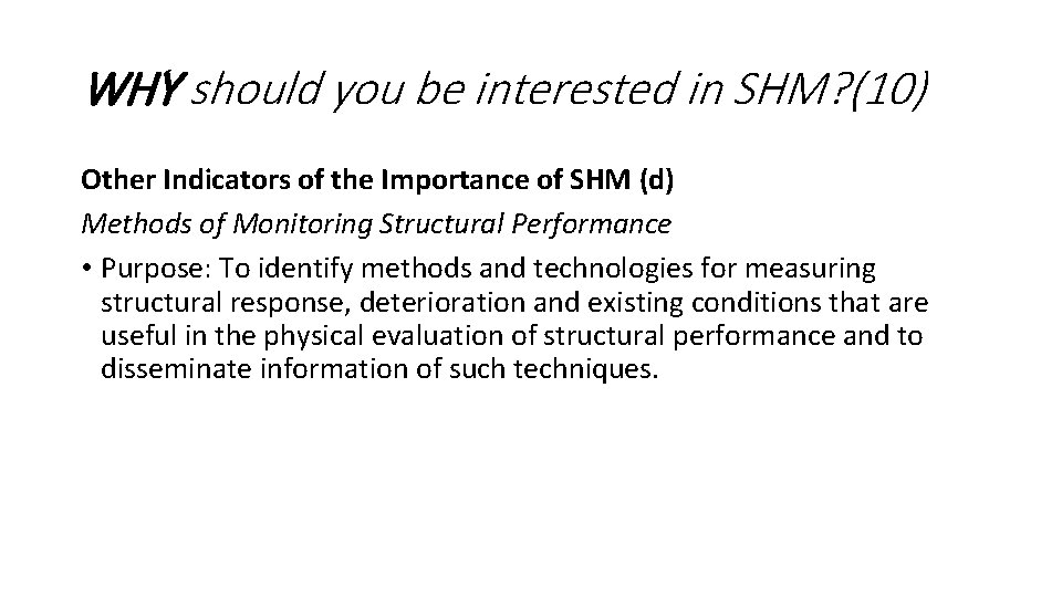 WHY should you be interested in SHM? (10) Other Indicators of the Importance of WHY should you be interested in SHM? (10) Other Indicators of the Importance of