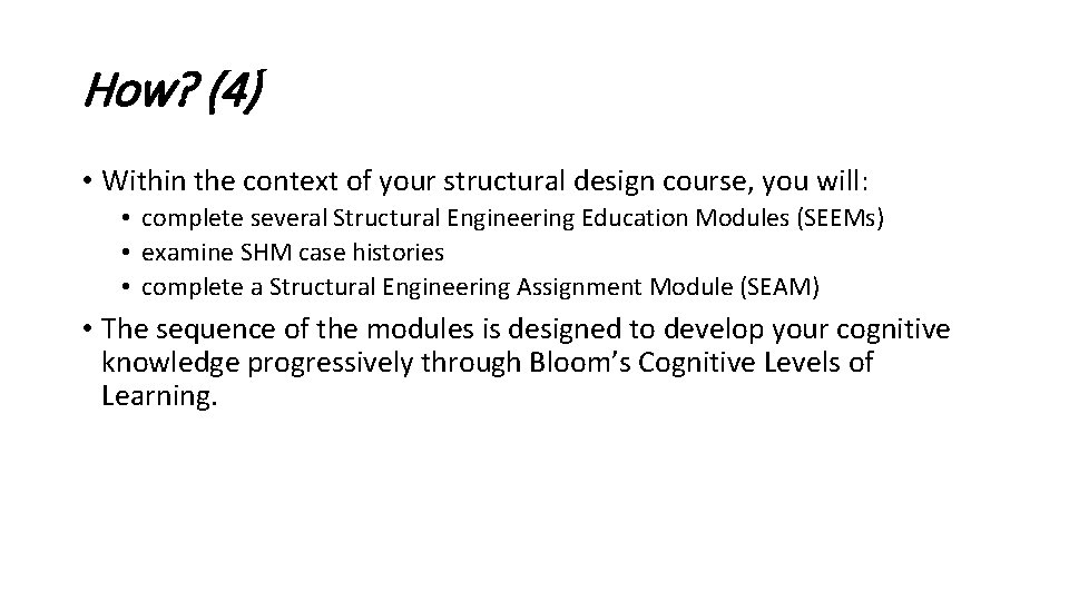 How? (4) • Within the context of your structural design course, you will: • How? (4) • Within the context of your structural design course, you will: •