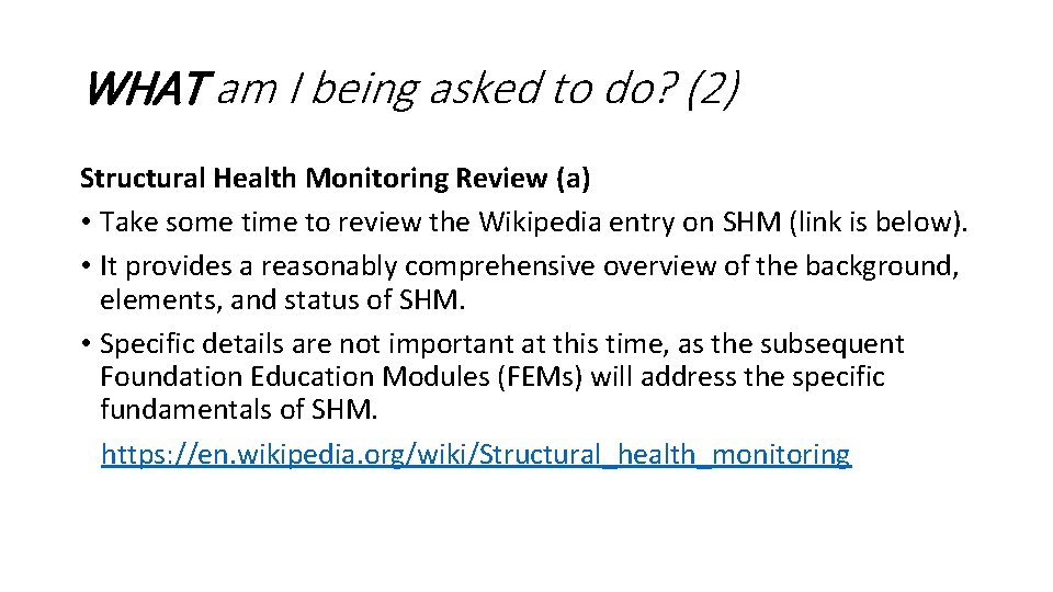 WHAT am I being asked to do? (2) Structural Health Monitoring Review (a) • WHAT am I being asked to do? (2) Structural Health Monitoring Review (a) •