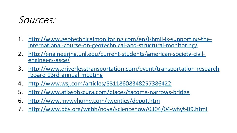 Sources: 1. http: //www. geotechnicalmonitoring. com/en/ishmii-is-supporting-theinternational-course-on-geotechnical-and-structural-monitoring/ 2. http: //engineering. unl. edu/current-students/american-society-civilengineers-asce/ 3. http: //www. Sources: 1. http: //www. geotechnicalmonitoring. com/en/ishmii-is-supporting-theinternational-course-on-geotechnical-and-structural-monitoring/ 2. http: //engineering. unl. edu/current-students/american-society-civilengineers-asce/ 3. http: //www.