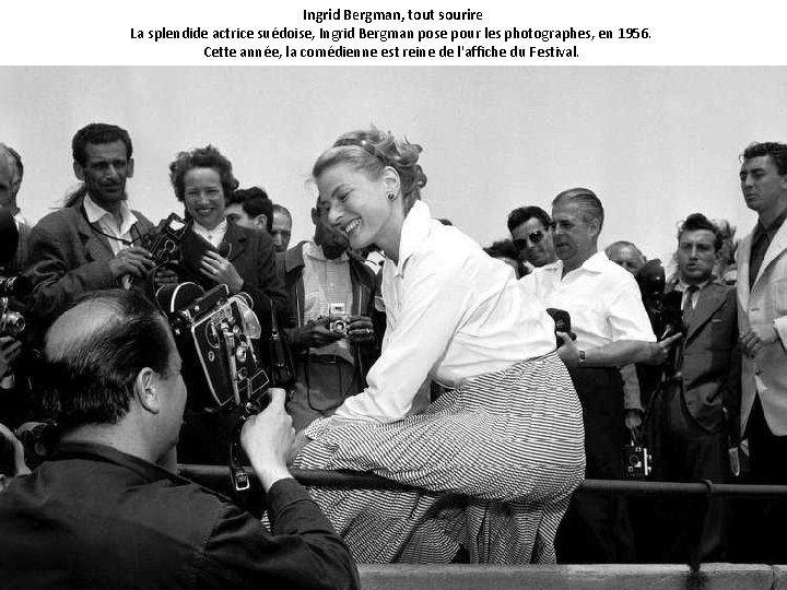Ingrid Bergman, tout sourire La splendide actrice suédoise, Ingrid Bergman pose pour les photographes,