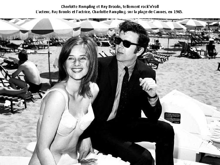 Charlotte Rampling et Ray Brooks, tellement rock'n'roll L'acteur, Ray Brooks et l'actrice, Charlotte Rampling,