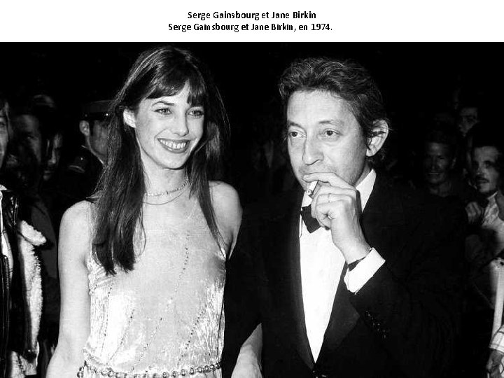 Serge Gainsbourg et Jane Birkin, en 1974. 