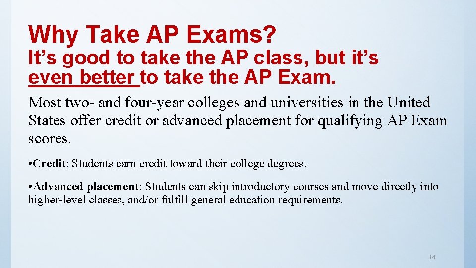 Why Take AP Exams? It’s good to take the AP class, but it’s even Why Take AP Exams? It’s good to take the AP class, but it’s even