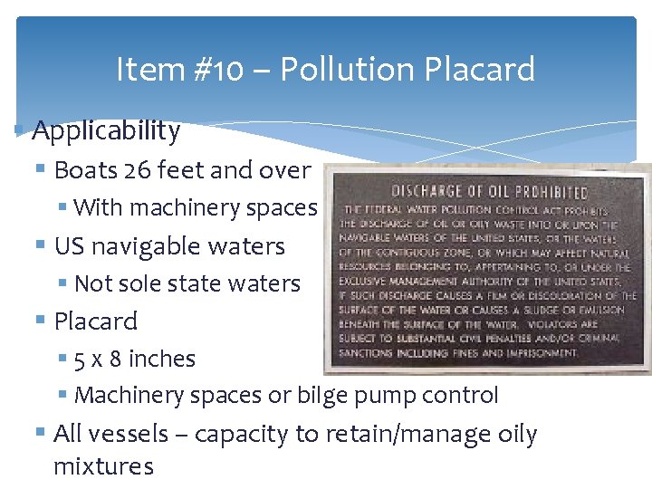 Item #10 – Pollution Placard § Applicability § Boats 26 feet and over §