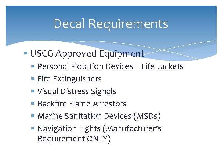Decal Requirements § USCG Approved Equipment § Personal Flotation Devices – Life Jackets §