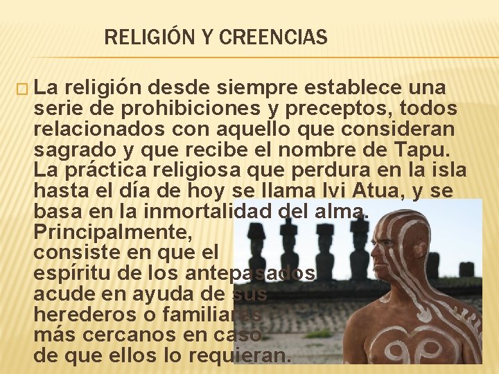 RELIGIÓN Y CREENCIAS � La religión desde siempre establece una serie de prohibiciones y