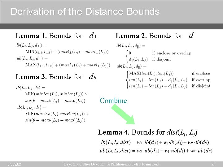 Derivation of the Distance Bounds Lemma 1. Bounds for Lemma 2. Bounds for Lemma